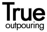 True Outpouring